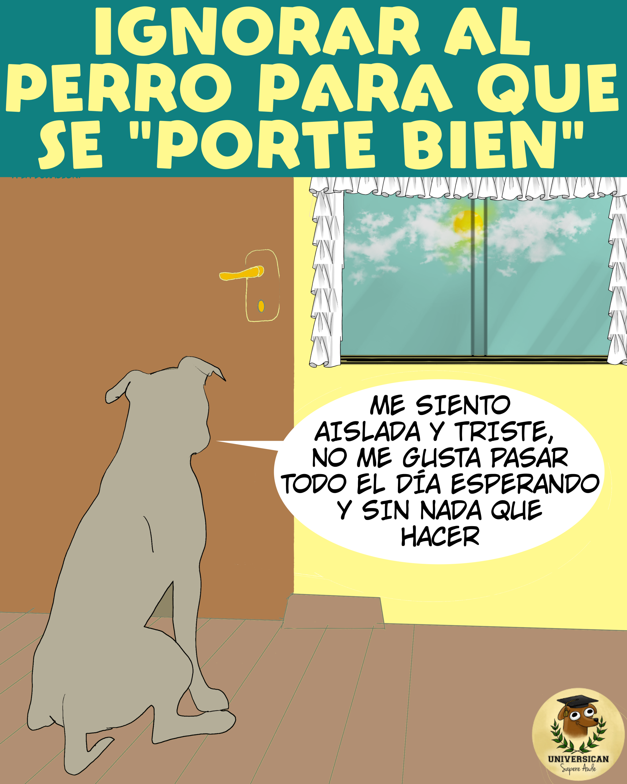 Cómic de 3 cuadros, cuadro 1. Un perro espera en casa detrás de la puerta, pensando que está triste porque no le gusta estar a solas y que ojalá su familia humana regrese pronto.