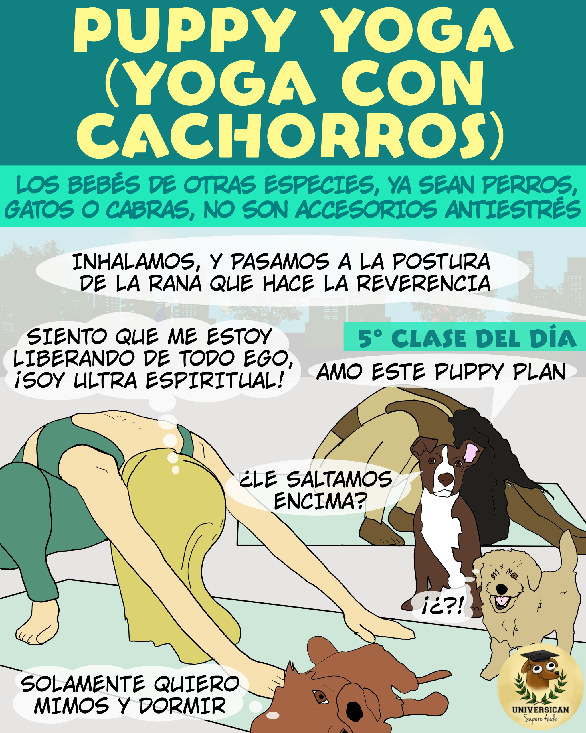 Viñeta crítica sobre el puppy yoga: una clase de yoga con cachorros confundidos y cansados, mientras las personas disfrutan sin considerar el bienestar animal. Mensaje antiespecista que alerta sobre usar animales bebés como accesorios antiestrés.