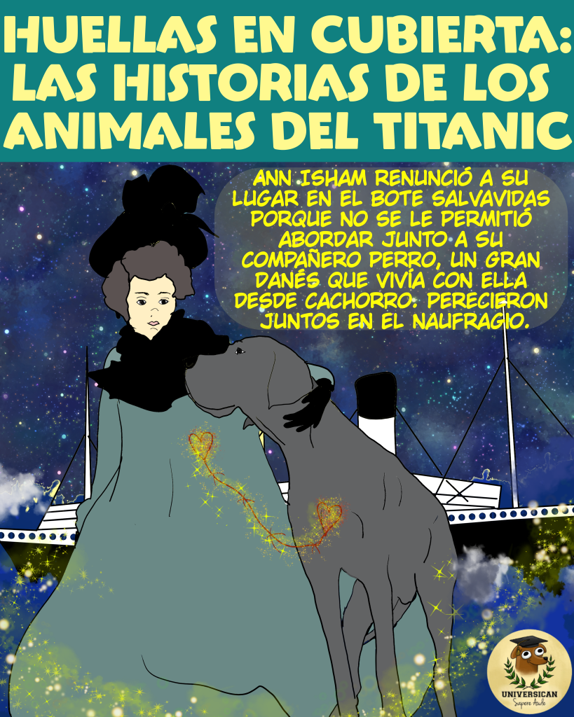 Animales del Titanic Ann Isham y su gran danés se alejan del Titanic, iluminados por un rayo de luz que destaca sus figuras sobre el mar. Un hilo rojo conecta sus corazones. Arriba se lee: Huellas en cubierta, las historias de los animales del Titanic.
