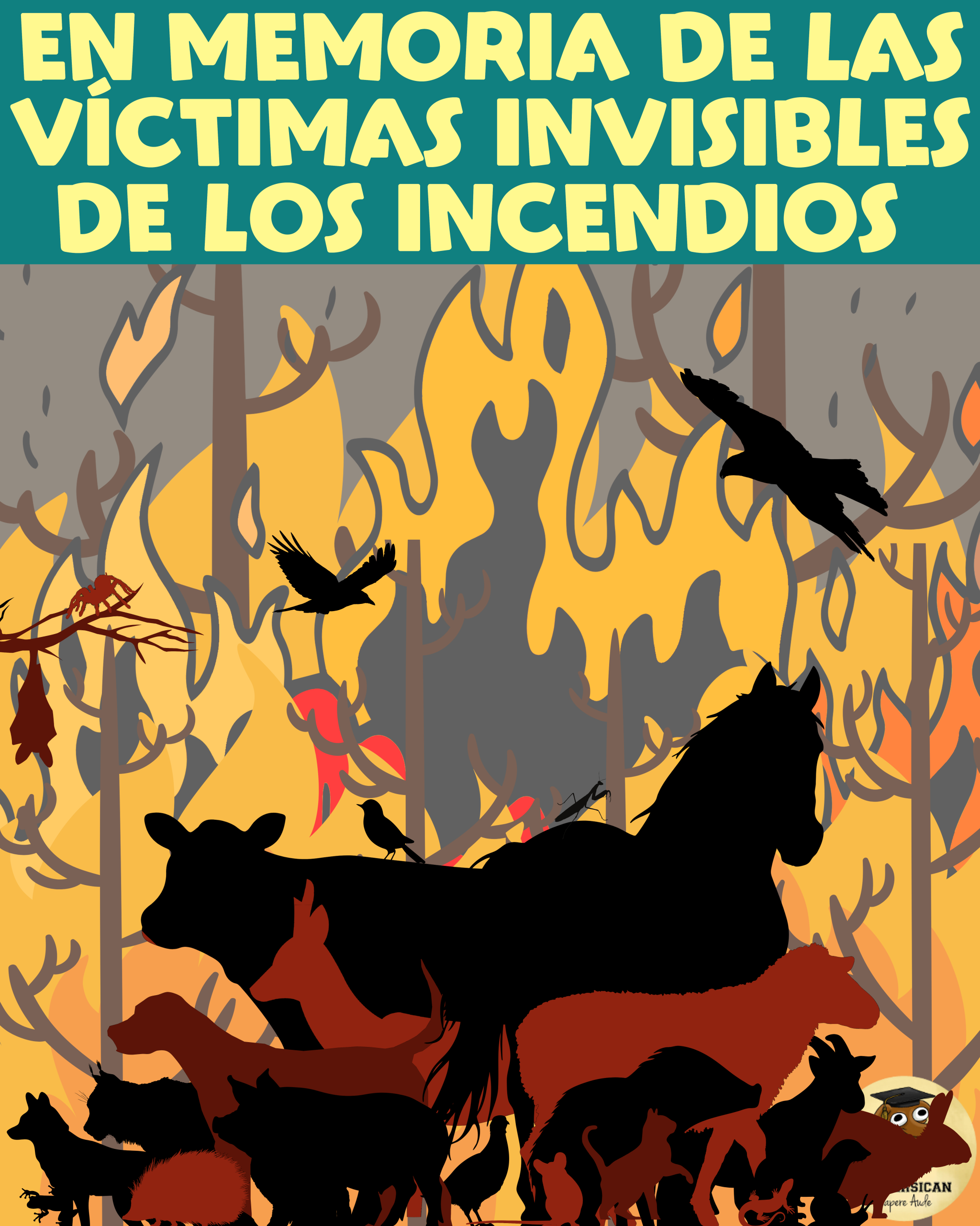 Ilustración en memoria de las víctimas invisibles de los incendios: siluetas de animales salvajes y domésticos frente a un bosque en llamas, resaltando el sufrimiento y el olvido de los seres no humanos durante las catástrofes naturales.